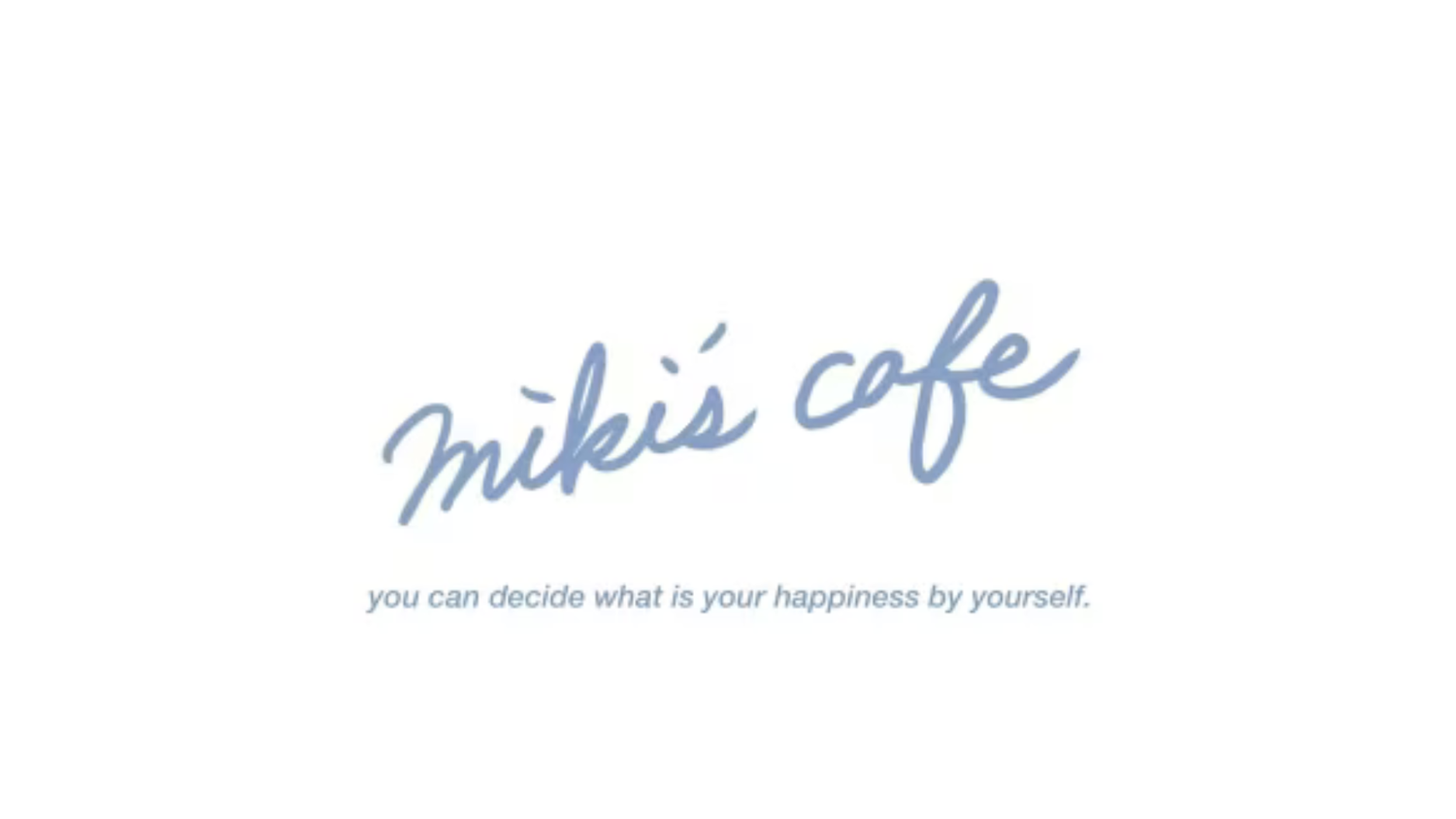 ｍiki’s café
